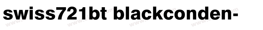 swiss721bt blackconden字体转换